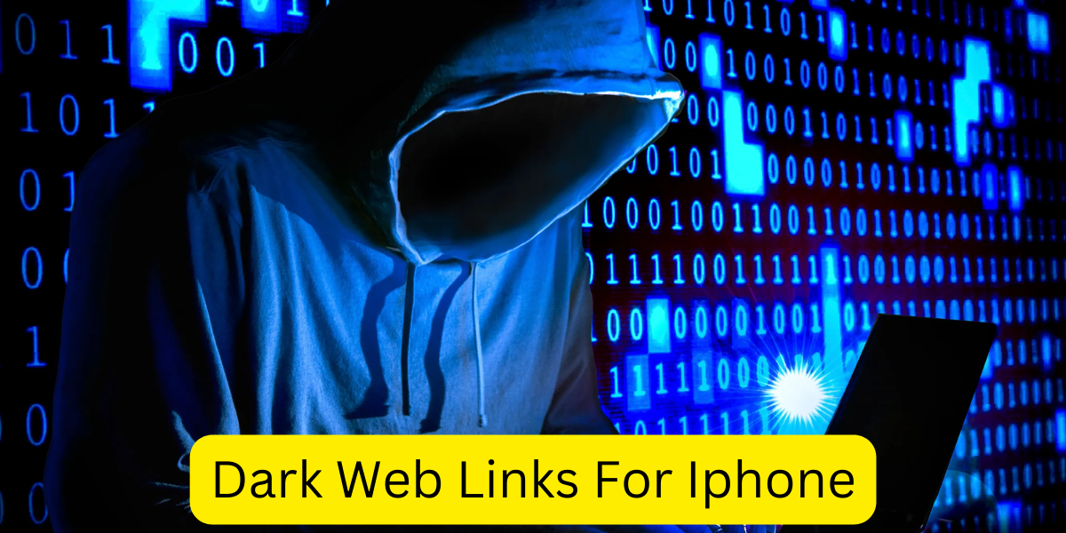 Dark Web Links For IPhone